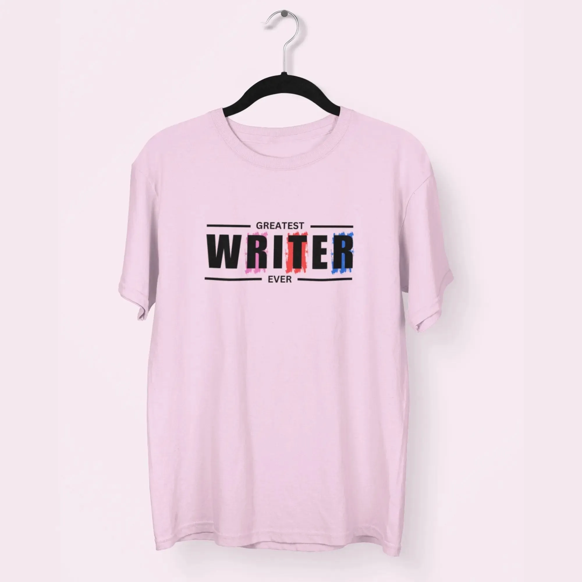 Greatest Writer Ever Round Neck Half Sleeve Classic T-Shirt